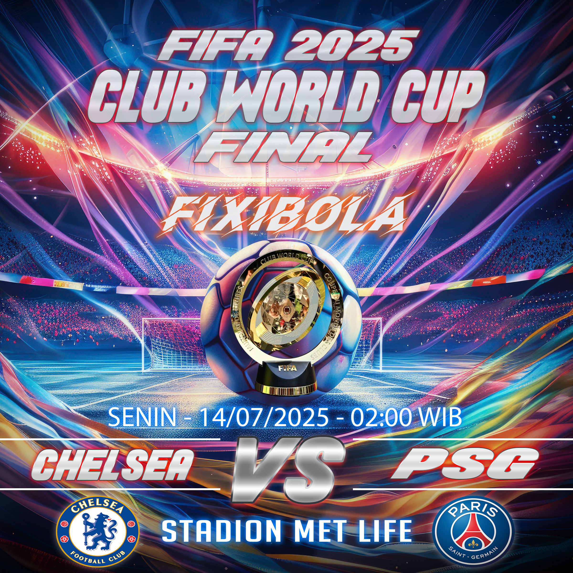 FINAL CLUB WORLD CUP 2025 – CHELSEA VS PSG